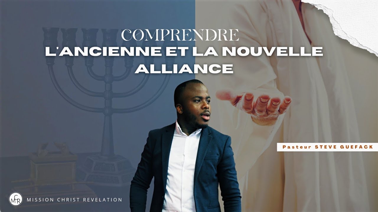 COMPRENDRE L'ANCIENNE ET LA NOUVELLE ALLIANCE EN CHRIST (PART 1)