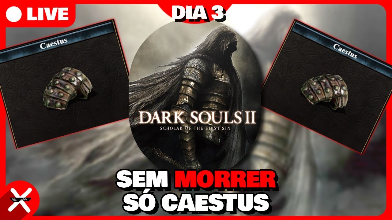 🔴 DARK SOULS 2 SEM MORRER NO SOCO - DIA 3 - !dc !comandos