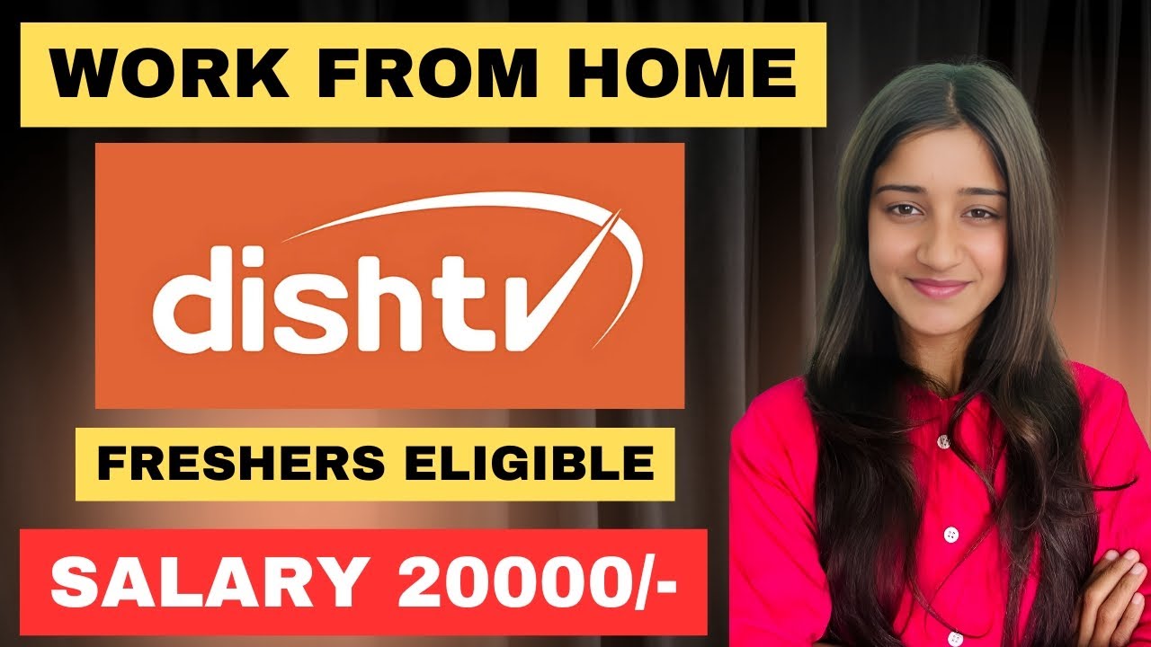 Dishtv Work From Home Jobs 2025| WFH Jobs For Housewives| Jobs For Students Online At Home| WFH Jobs