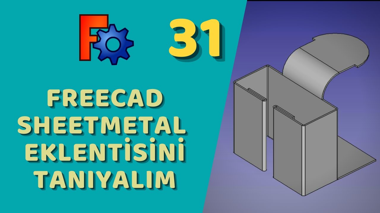 FreeCAD - SheetMetal Eklentisini Tanıyalım