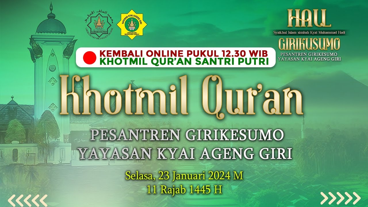 🔴 (LIVE) HAUL SIMBAH MUHAMMAD HADI GIRIKUSUMO DAN KHOTMIL QUR'AN