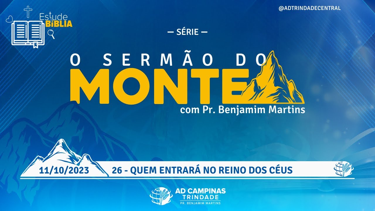 Mateus 7:21-23 | Quem Entrará no Reino dos Céus | Pr. Benjamim Martins [Série: O Sermão do Monte]#26