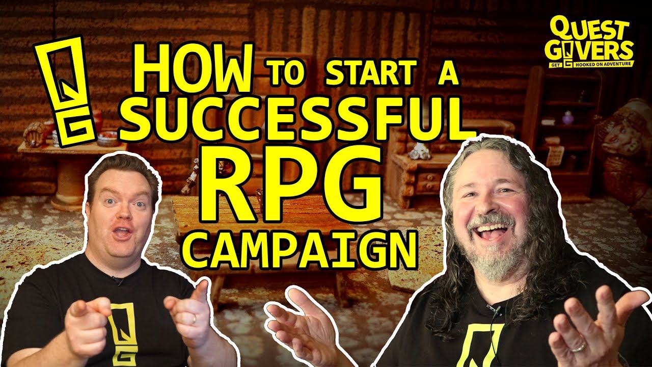 How to Start An RPG Campaign Successfully - 12 Components to Building the Best RPG Campaign