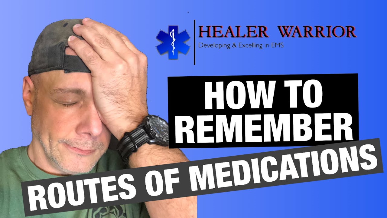 Never Forget Routes of Medications in EMT Class Again