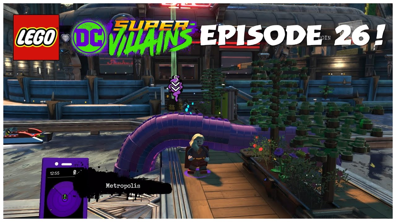 Lego DC Super Villains: Episode 26: Metropolis Races and Psycho Pirate Escape!