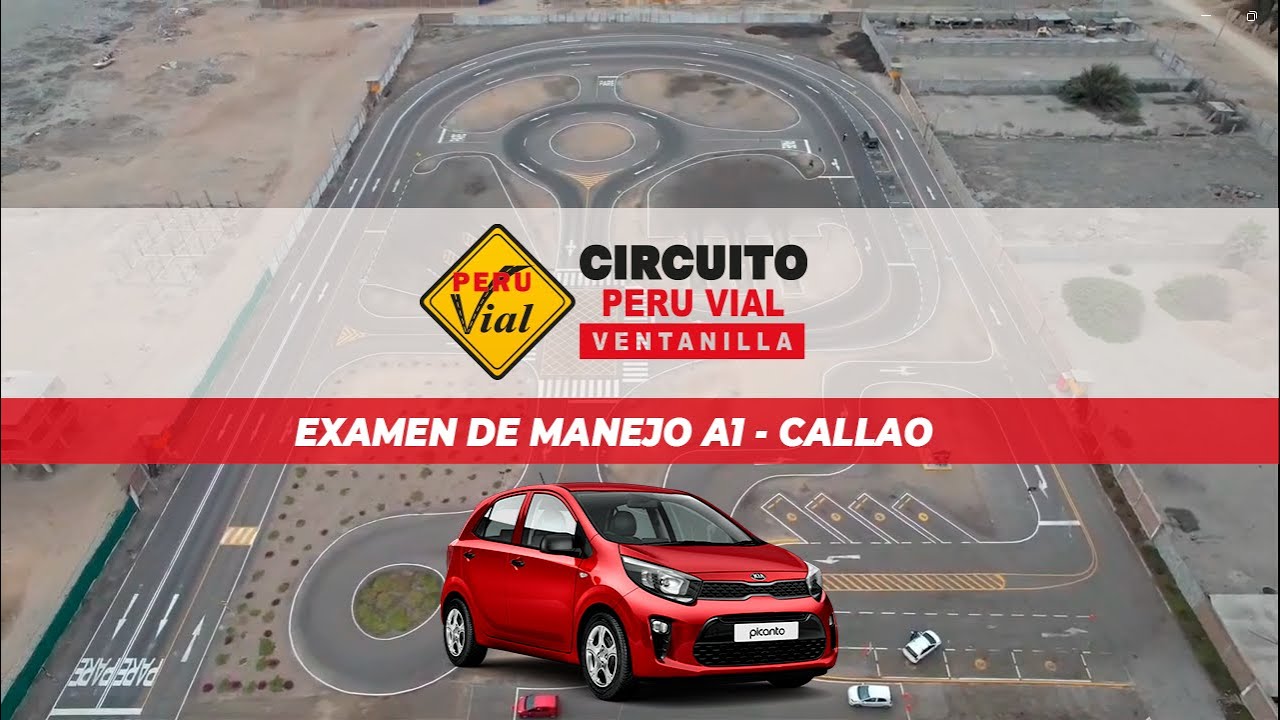 Examen de Manejo A1 2023 - Circuito Perú Vial Ventanilla