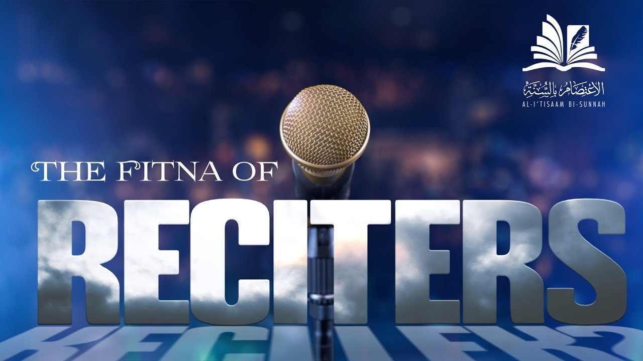 Fitna of the recitors of the Quran | Ustaadh Abu Salma (MA Graduate Madinah Uni)