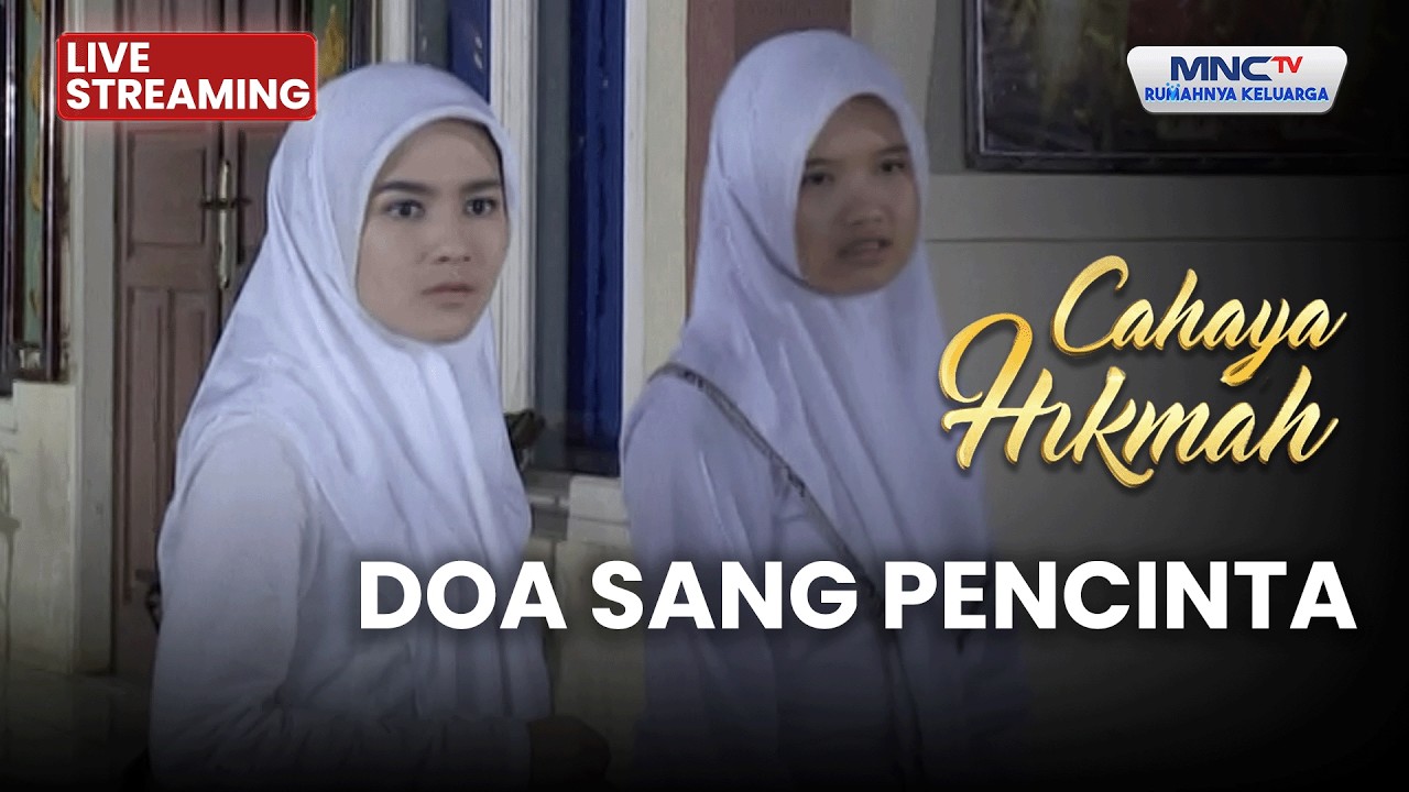 🔴 DOA SANG PENCINTA | LIVE CAHAYA HIKMAH | 14 MARET 2026