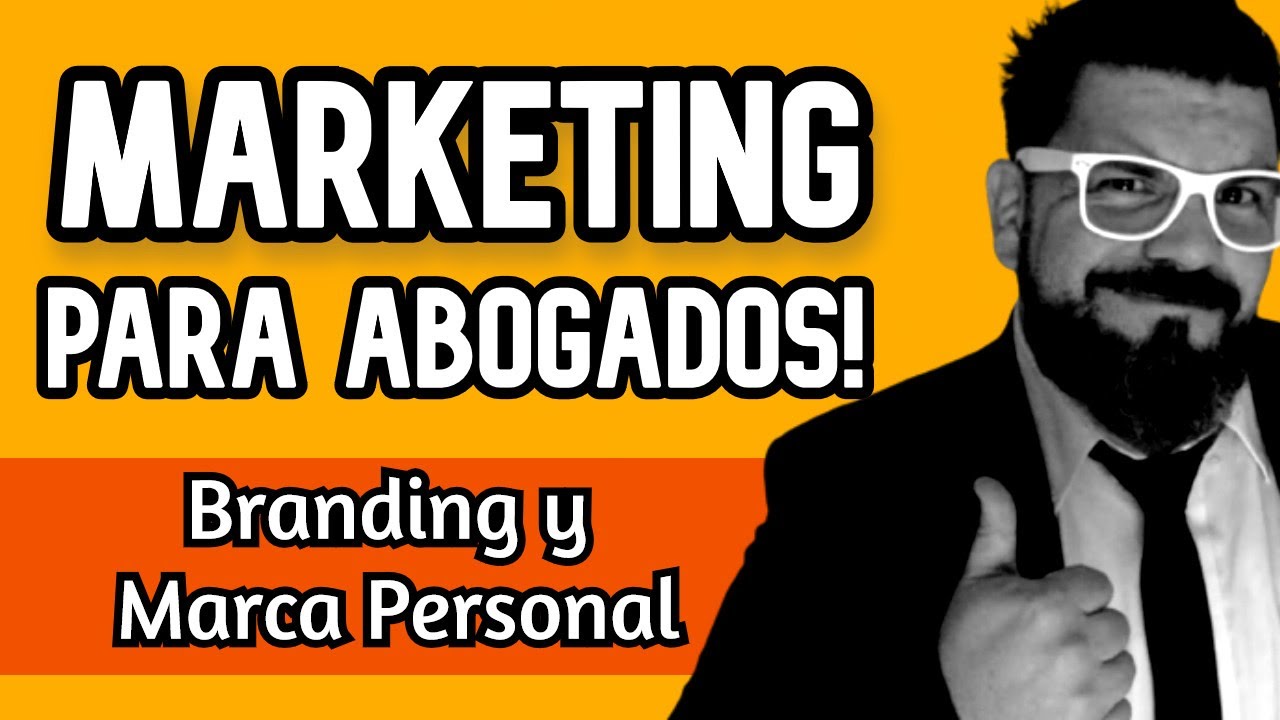 ✔️ Marketing jurídico para ABOGADOS ✔️ Marca Personal, Branding y Social Selling en la Abogacía -