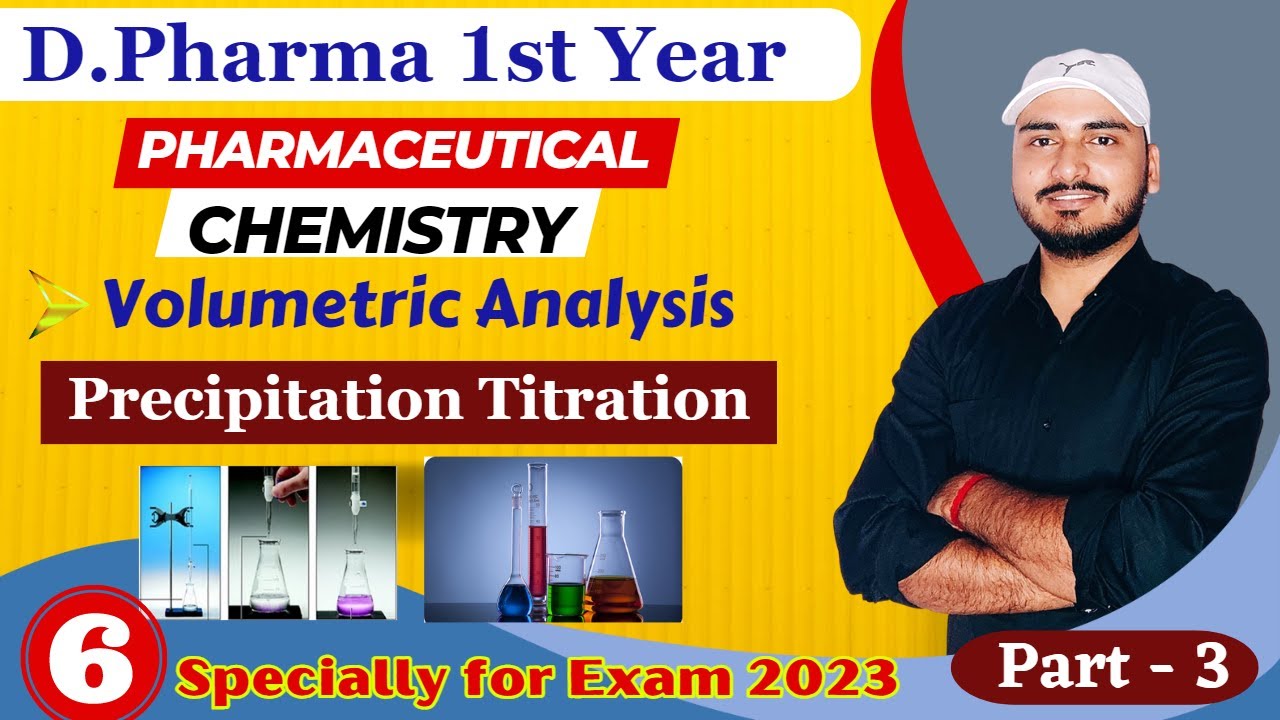 CH 2 | Lec-3 | Pharmaceutical Chemistry | Volumetric Analysis | Precipitation Titration | D Pharma