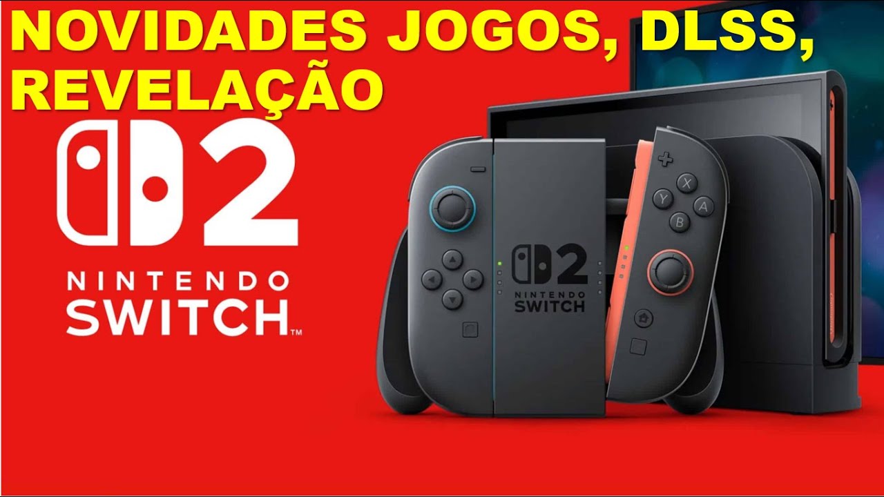 🔥NOVIDADES DO NINTENDO SWITCH 2, DLSS JOGOS E MAIS🔥