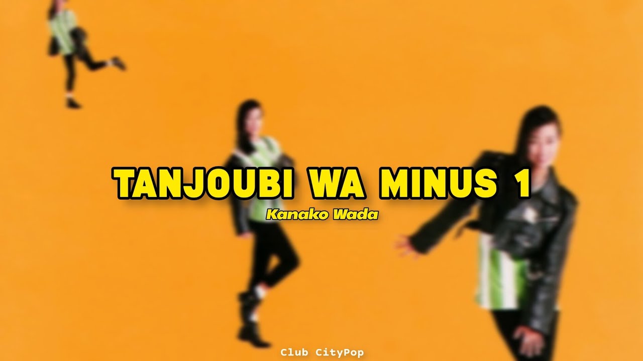 Kanako Wada - Tanjoubi Wa Minus 1 (Tradução PT-BR)