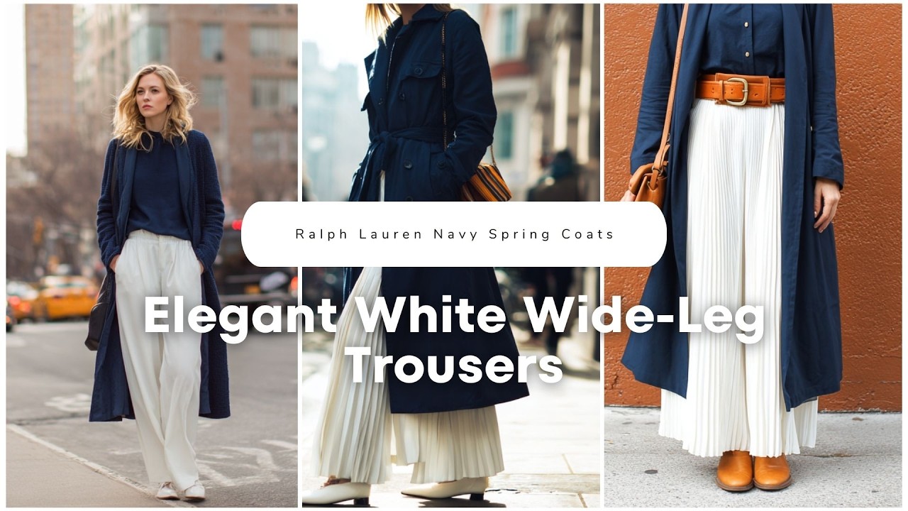 👖 Elegant White Wide-Leg Trousers Paired with Tailored Ralph Lauren Navy Spring Coats 🧥