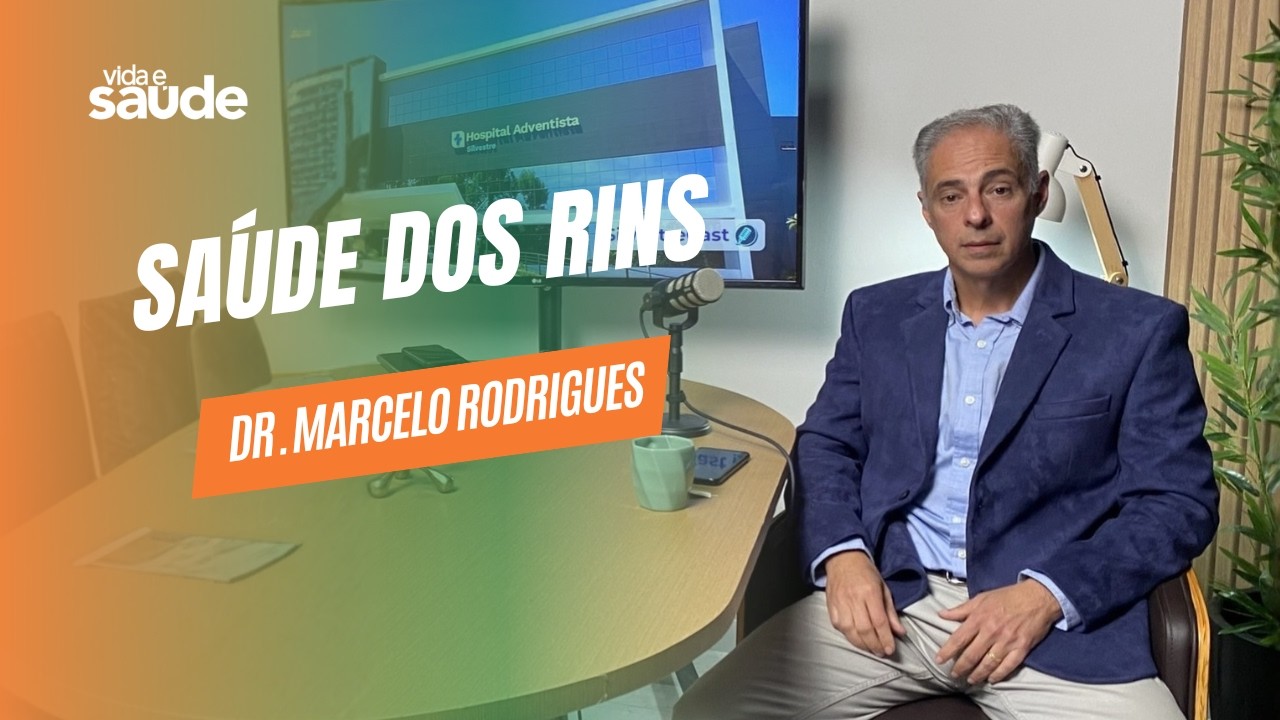 Saúde dos Rins - Dr. Marcelo Maio Rodrigues - Urologista | Vida e Saúde [17-03-2026]