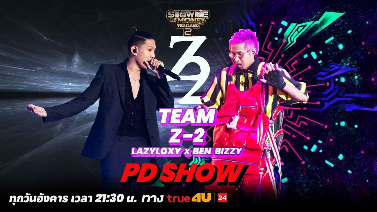Show Me The Money Thailand 2 l  Z2 SHOW / PD SHOW & Team Selection | [SMTMTH2] True4