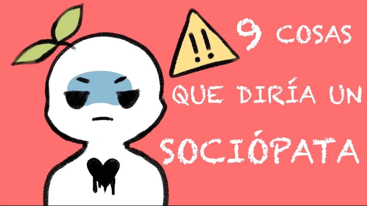 9 Cosas que Diría un Sociópata | Psych2Go