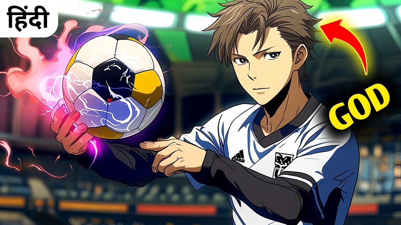 Tatsumi A Retired God Foot Ball Player Returns And Turns Weakest Team Into  Champion Team in Hindi