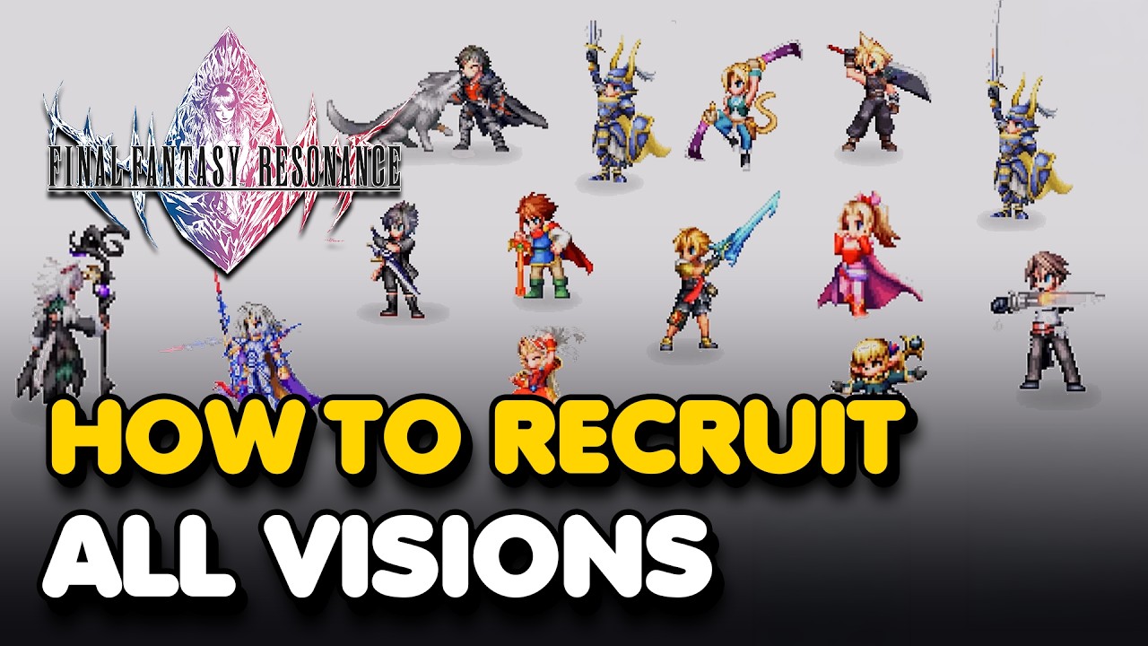 How To Recruit All 26 Visions In Final Fantasy Resonance