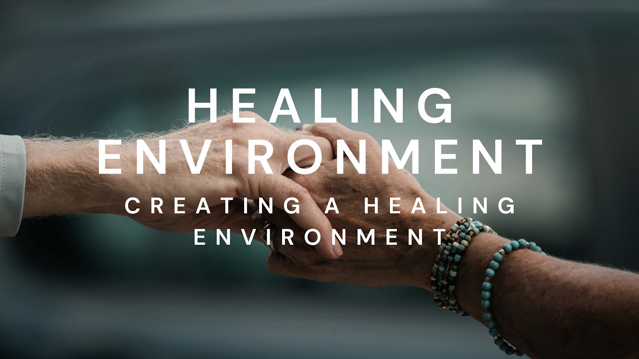 Creating a Healing Environment