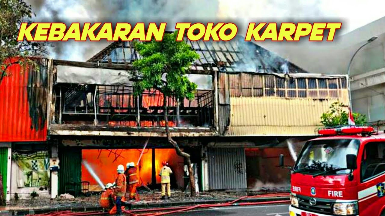 SUB FIRE : KEBAKARAN TOKO KARPET JL. GEMBLONGAN