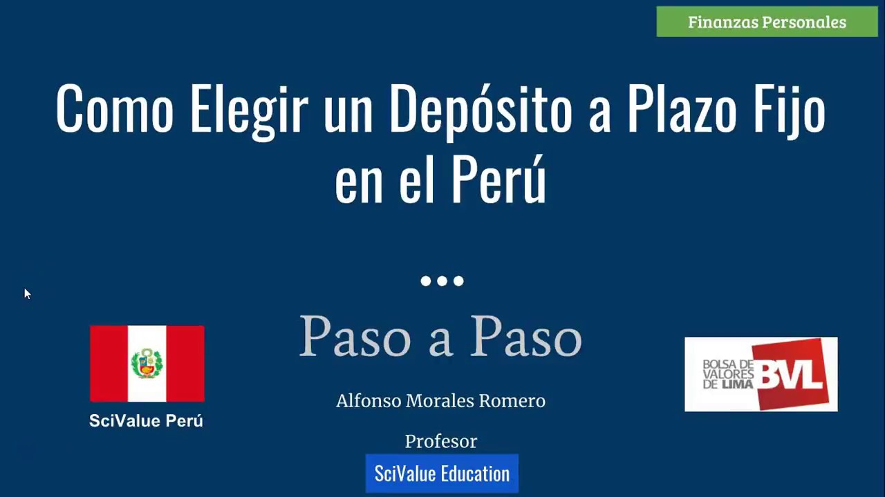 FP#12 Como Elegir un Depósito a Plazo Fijo en el Perú