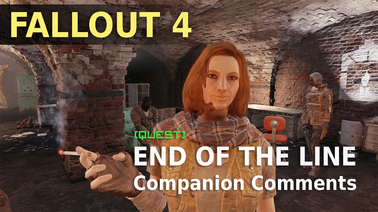 Fallout 4 - End of the Line - Companion comments