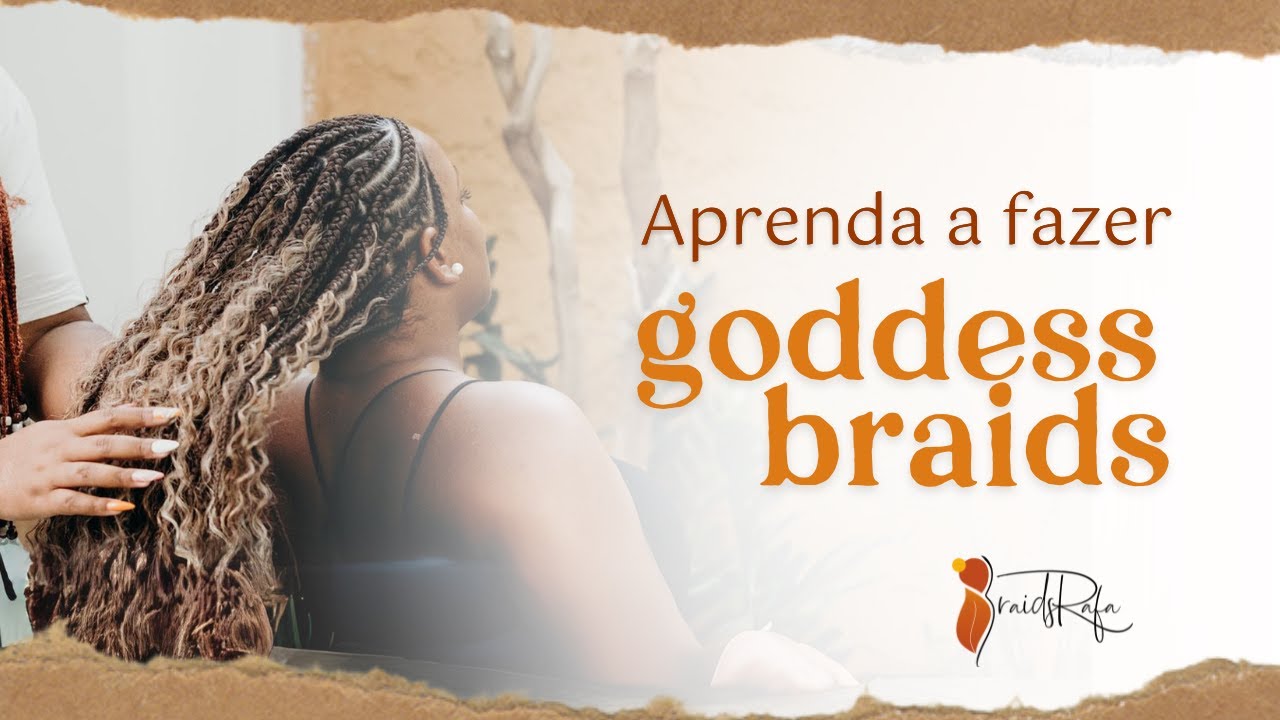 COMO FAZER GODDESS BRAIDS: APRENDA AGORA!