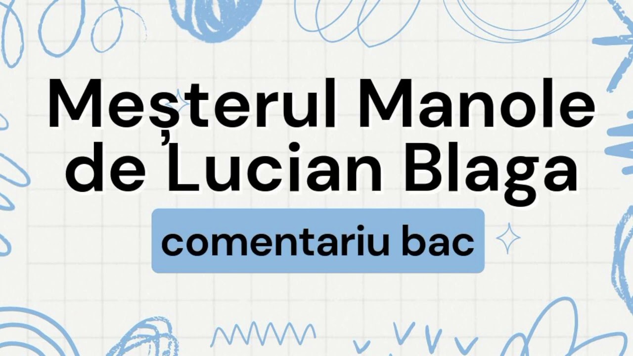 Mesterul Manole de Lucian Blaga COMENTARIU