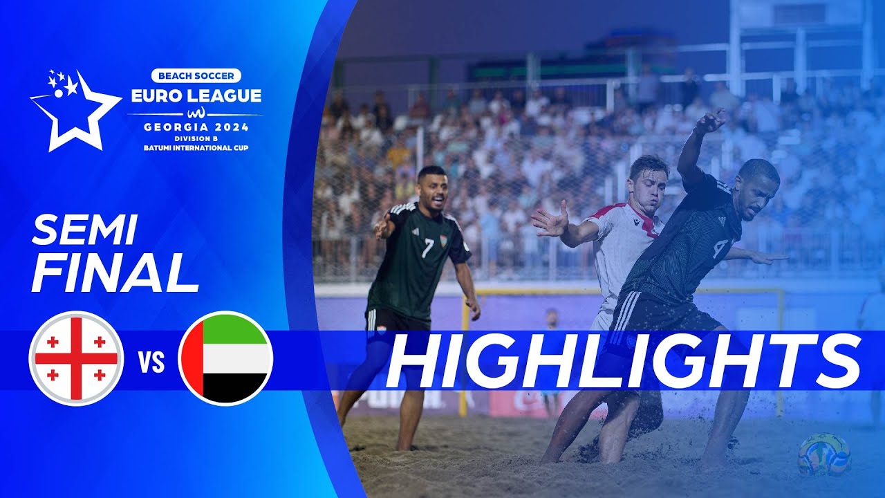 BEST GOALS SEMI-FINALS GEORGIA-UAE⚽🔥🏆 | EBSL Georgia 2024 - Division B Batumi International Cup