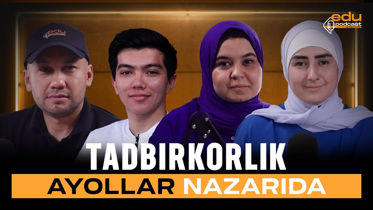 TA'LIMDA ERKINLIK, AYOL TADBIRKOR | EduPodcast 13-son Gulasal Ibragimova & Lola Mamedova