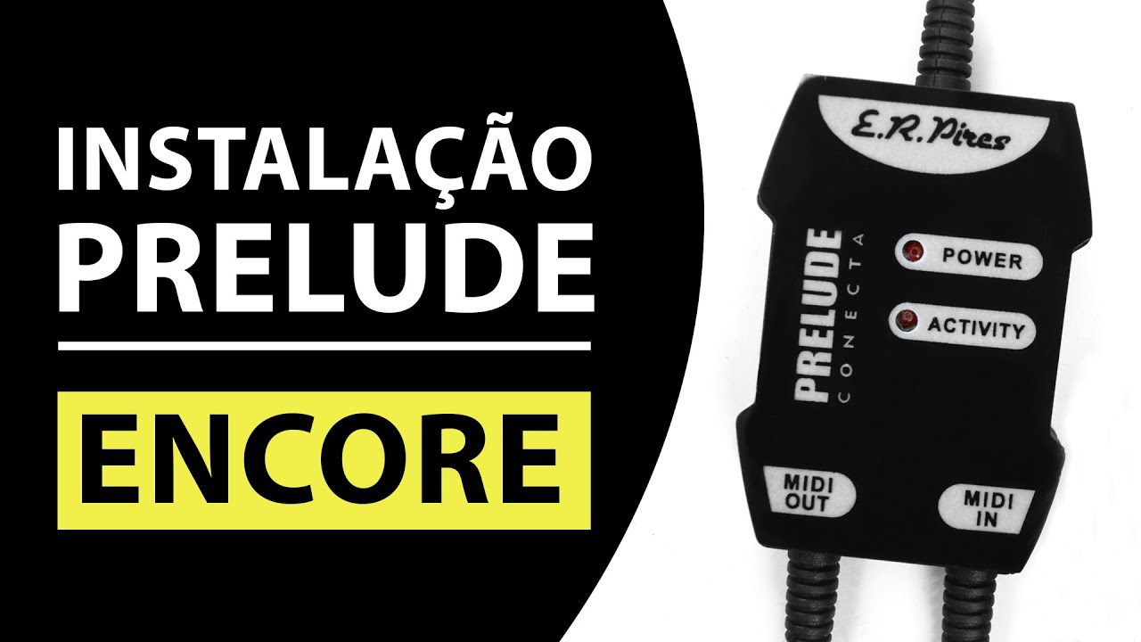 COMO INSTALAR A INTERFACE MIDI PRELUDE NO SOFTWARE ENCORE