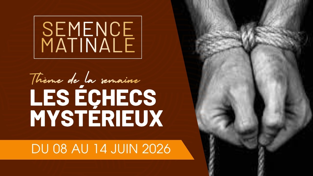 Semence Matinale du dimanche 21 juin 2026 avec le Berger Elys&eacute;e Dossa
