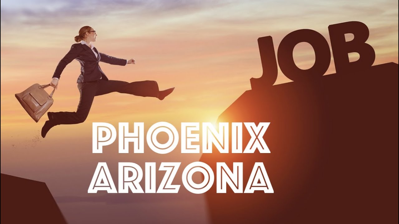 Jobs in Phoenix Arizona