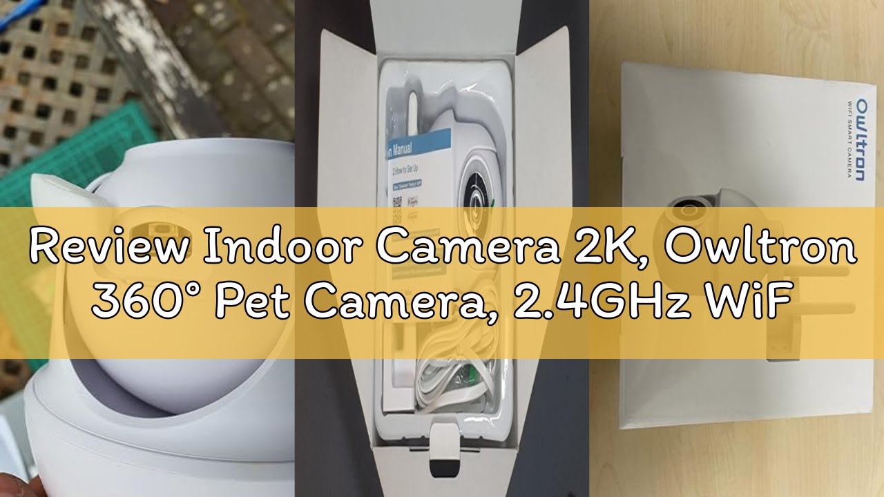 Review Indoor Camera 2K, Owltron 360° Pet Camera, 2.4GHz WiFi Home Security Cameras with Motion Dete