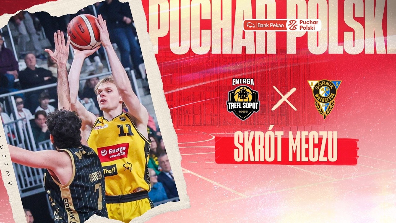 SKR&Oacute;T | Energa Trefl - G&oacute;rnik Zamek Książ | P&oacute;łfinał Pekao S.A. Pucharu Polski