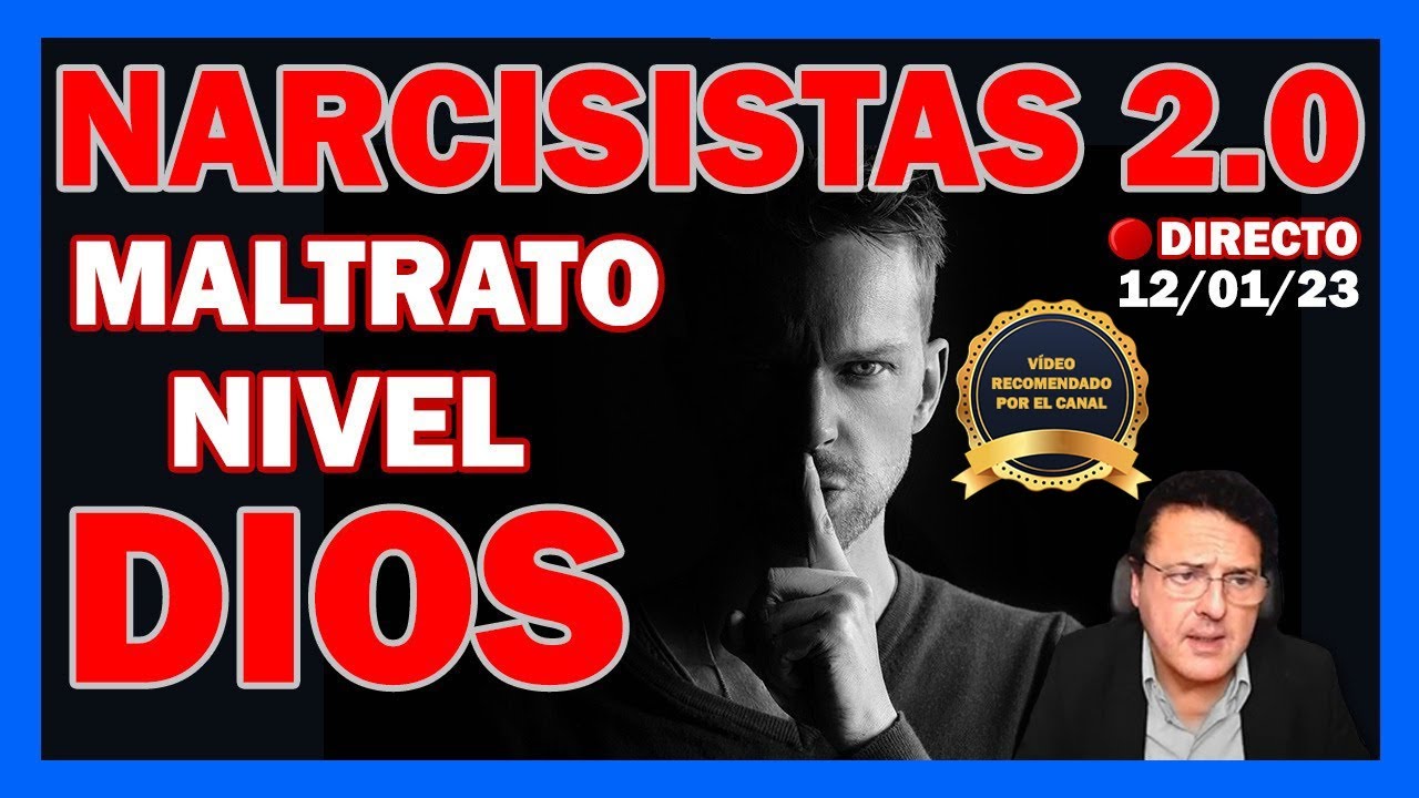NARCISISTAS 2.0 ▶ MALTRATO NIVEL DIOS - Dr. Iñaki Piñuel