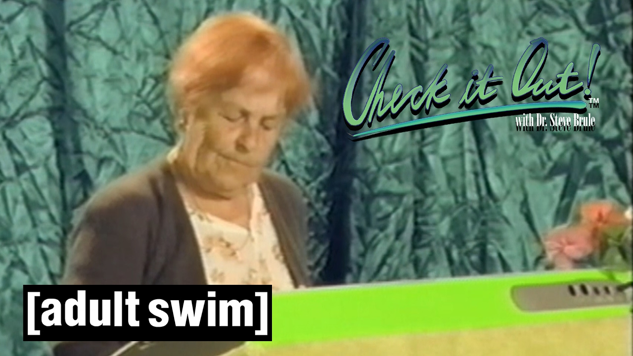 Steve's Mom | Check it Out! with Dr Steve Brule | Adult Swim
