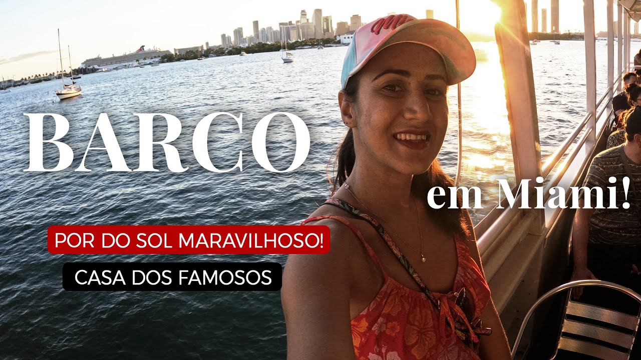PASSEIO DE BARCO EM MIAMI | Tour pelas mans&otilde;es dos famosos, Miami Beach e mais!
