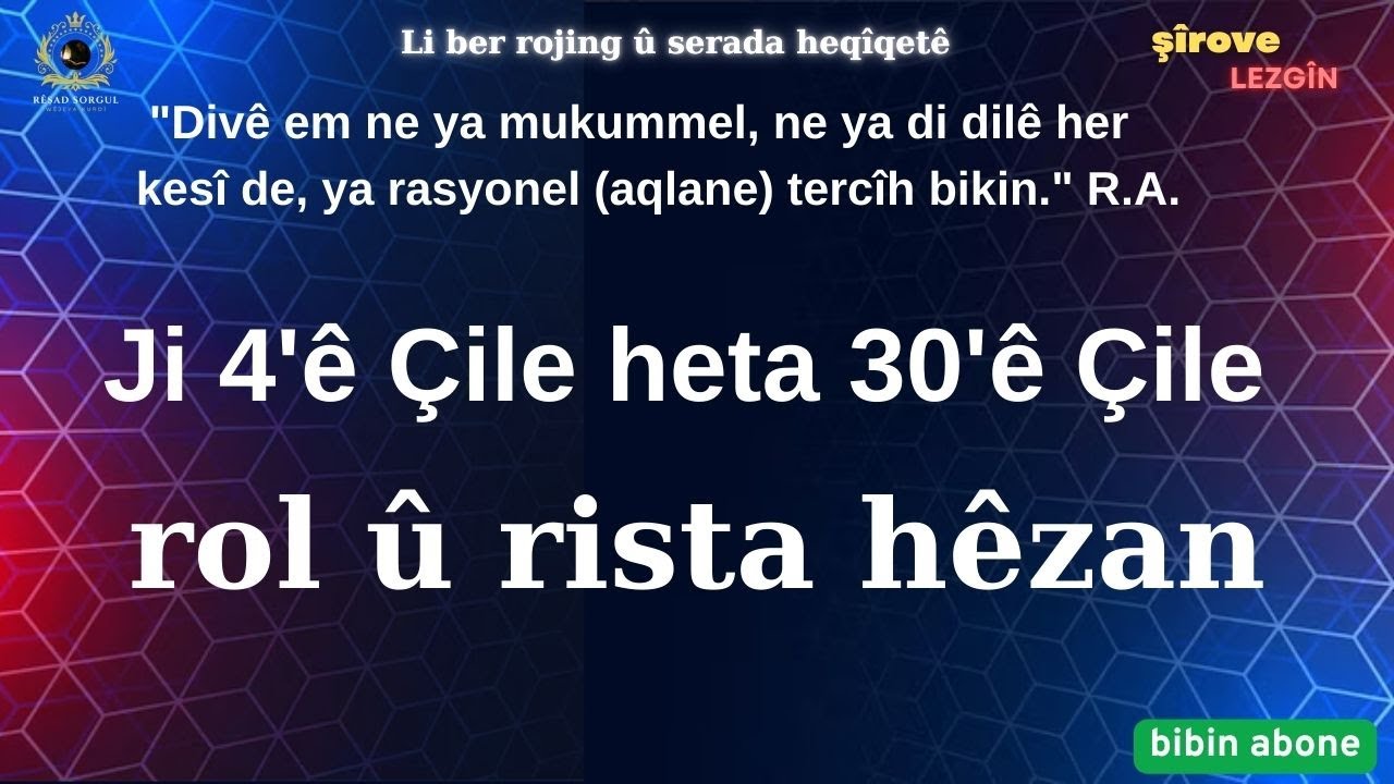 Ji 4'ê Çile heta 30'ê Çile rol û rista hêzan