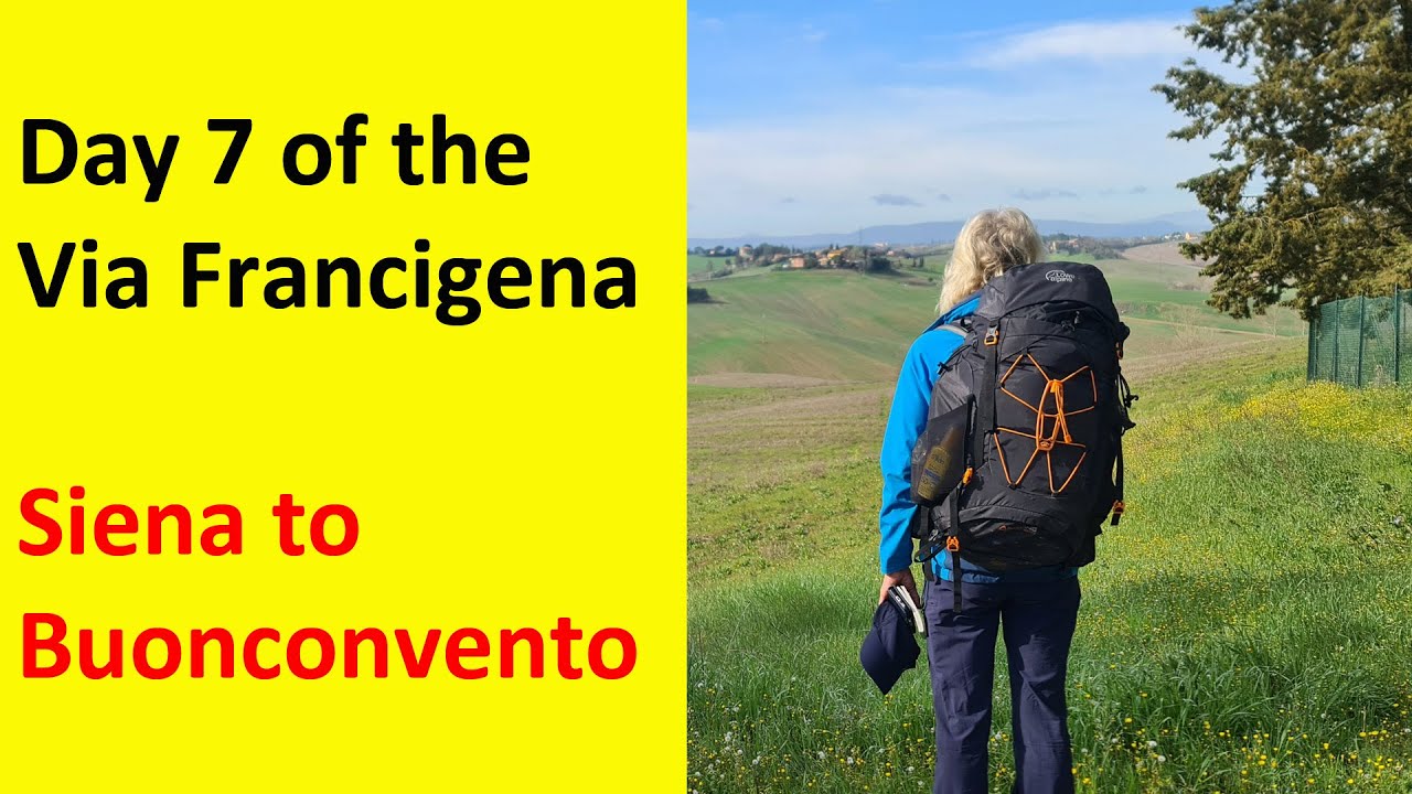 Day 7 of the Via Francigena in Italy from Siena to Buonconvento - 20 miles (32km) - A long day
