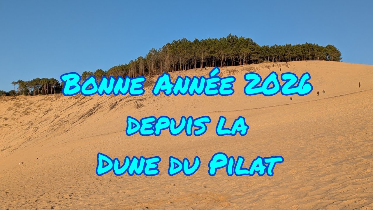 Bonne Année 2026 de la Dune du Pilat 
