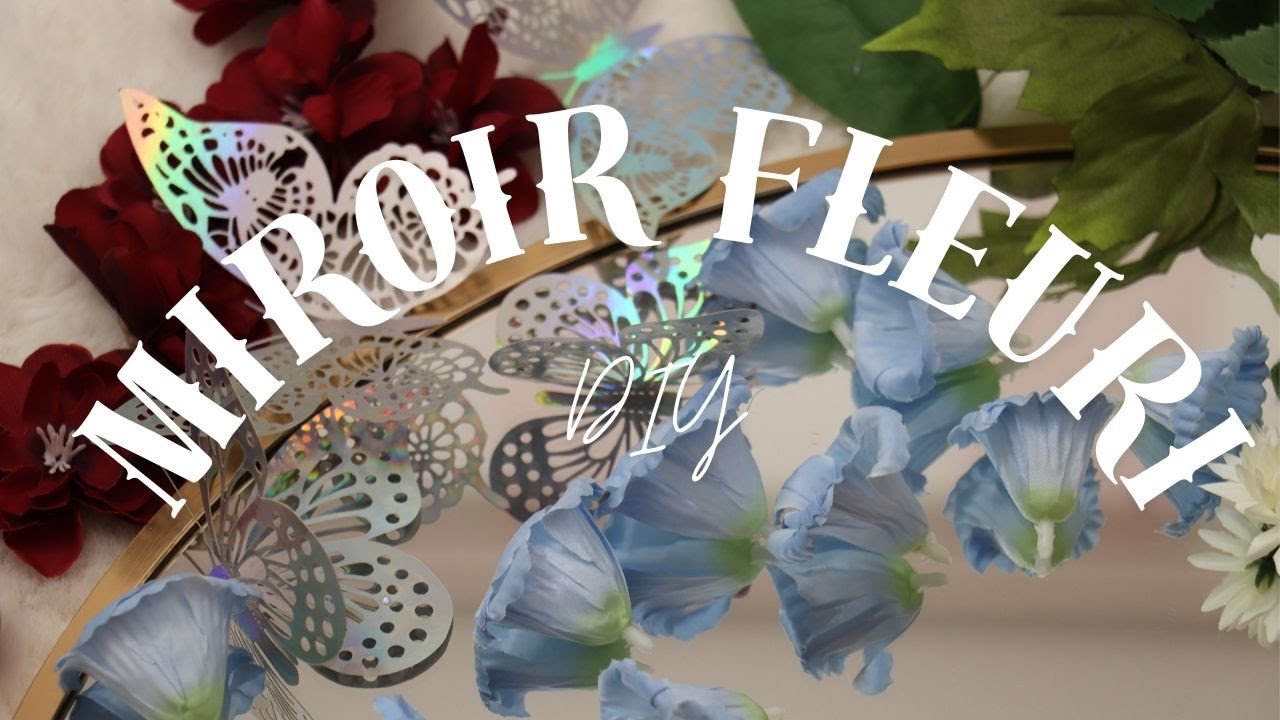 DIY Miroir fleuri: un projet déco simple et rapide!
