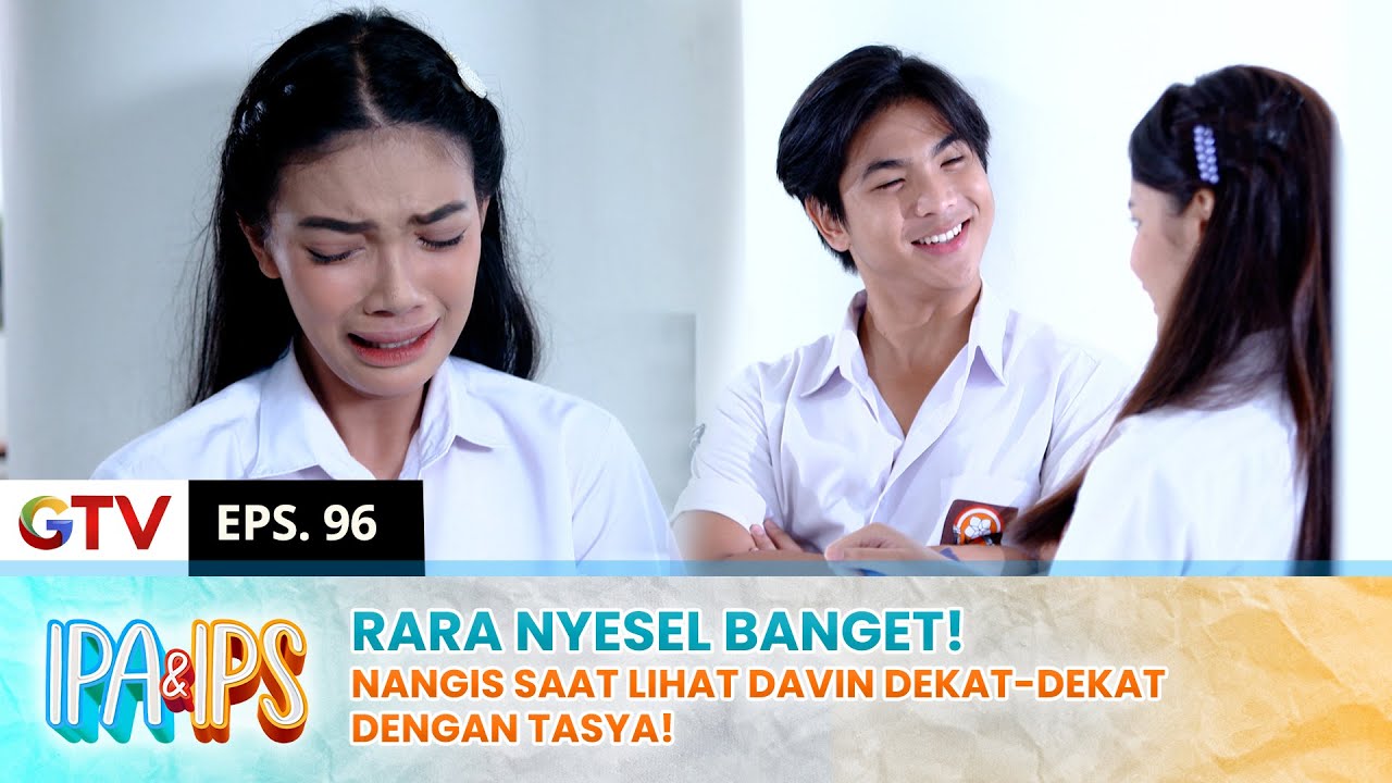 BALAS DENDAM TERBAIK! Rara Sakit Hati Melihat Davin & Tasya | IPA IPS | EPS.96 (1/2)