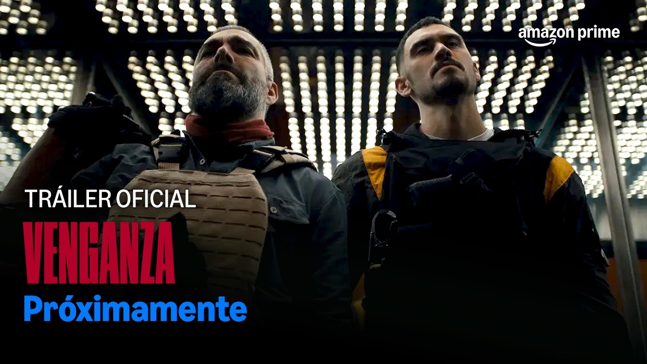 Venganza | Tr&aacute;iler Oficial | Prime Video