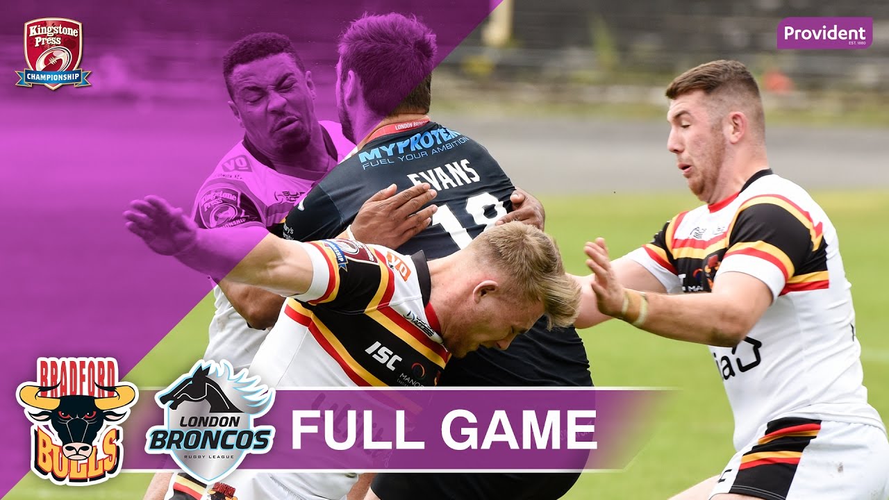FULL GAME: Bradford Bulls v London Broncos - 2017