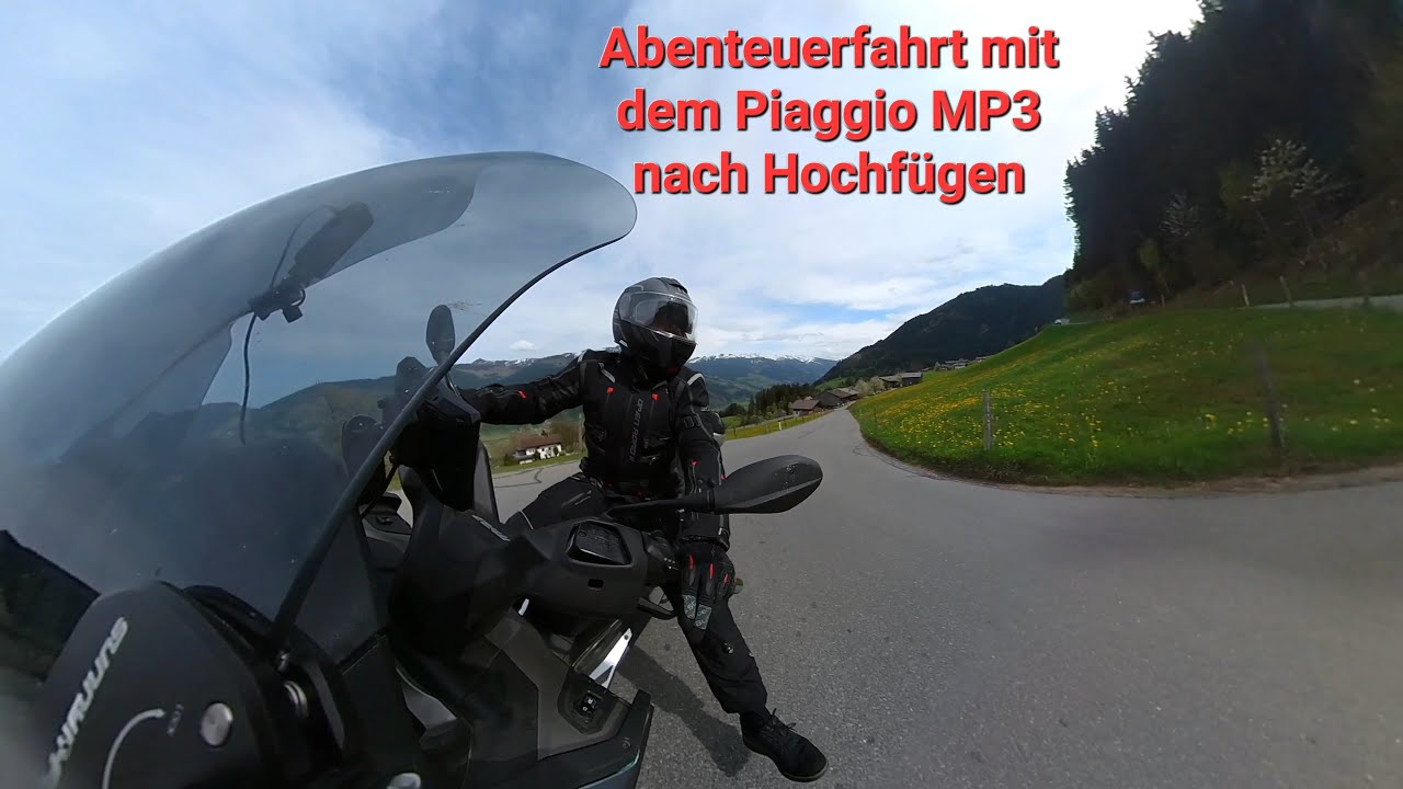 Abenteuerfahrt mit dem Piaggio MP3 nach Hochfügen