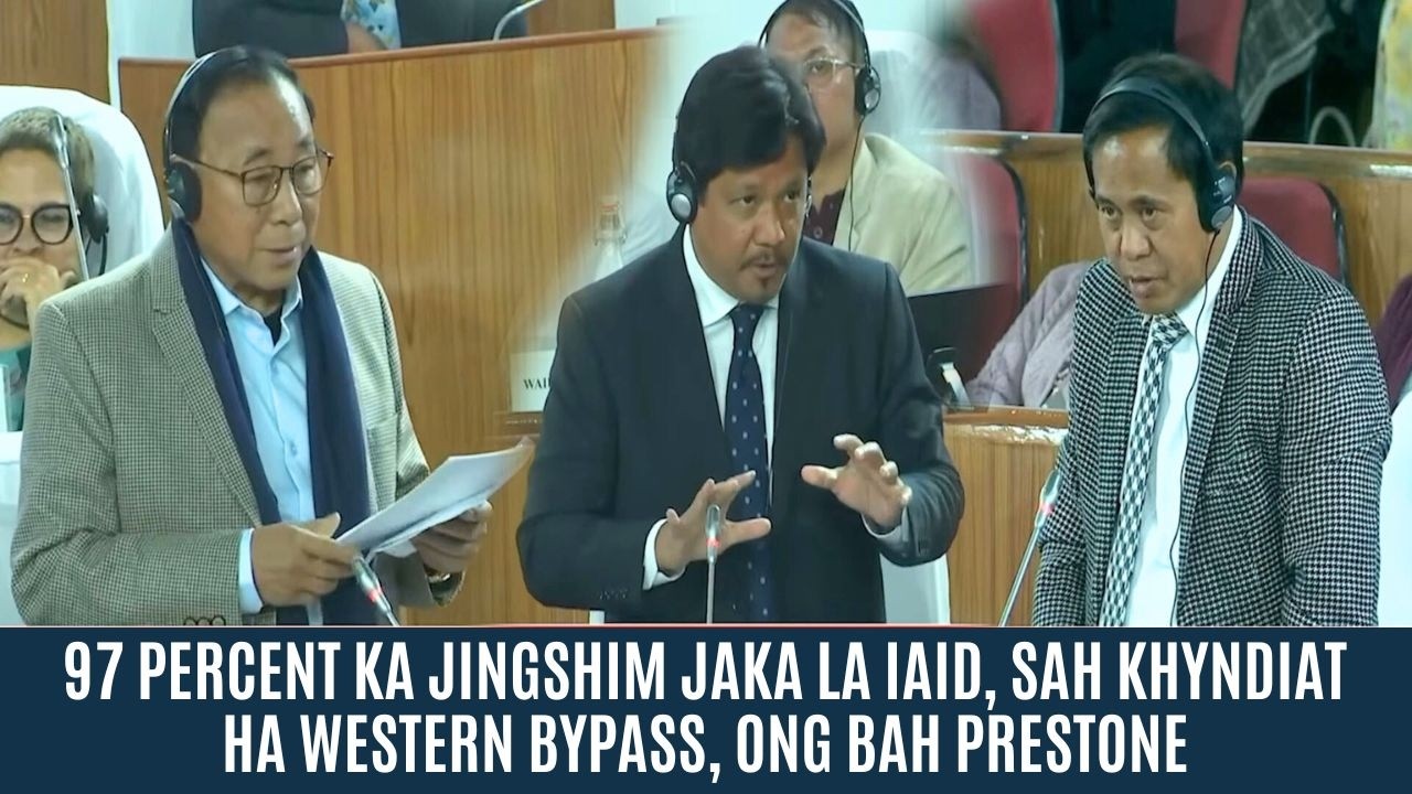 KA KARKHANA SBOH HA KYIEM KA PYNMIH HABA DON KA JINGDAWA SBOH, ONG U MYNTRI