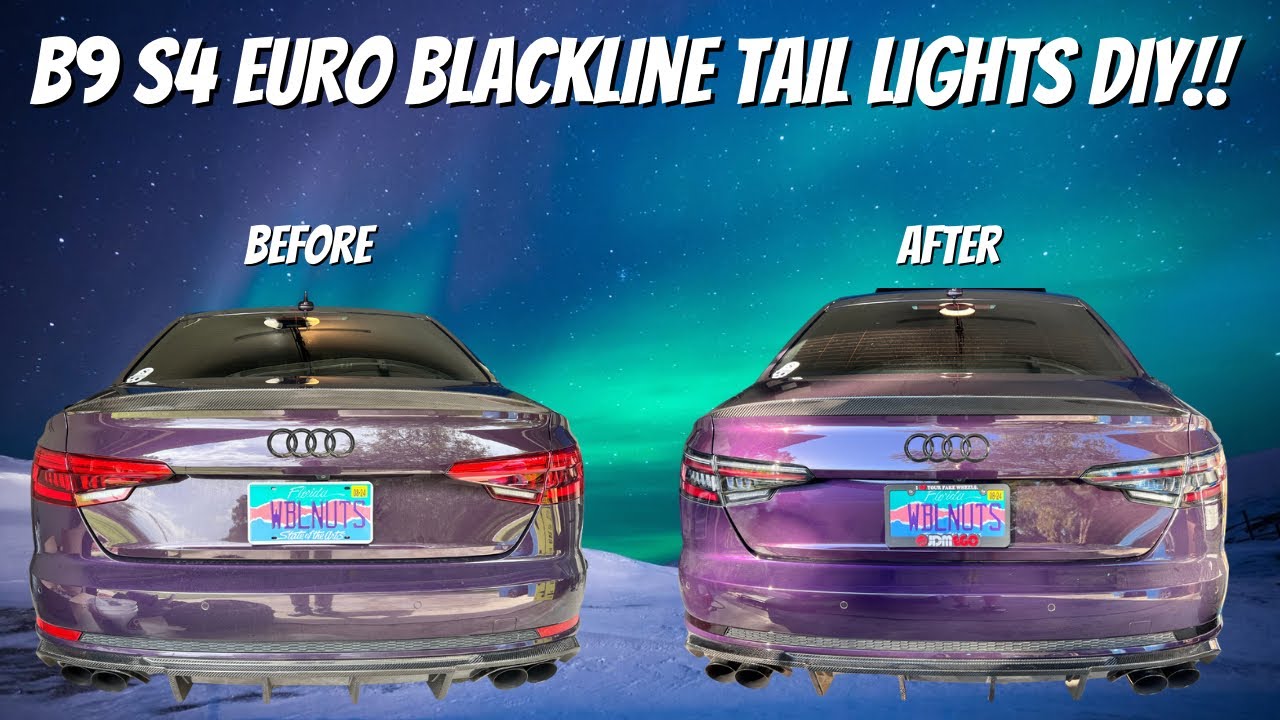 B9 S4 - Euro Blackline Tail Light Install