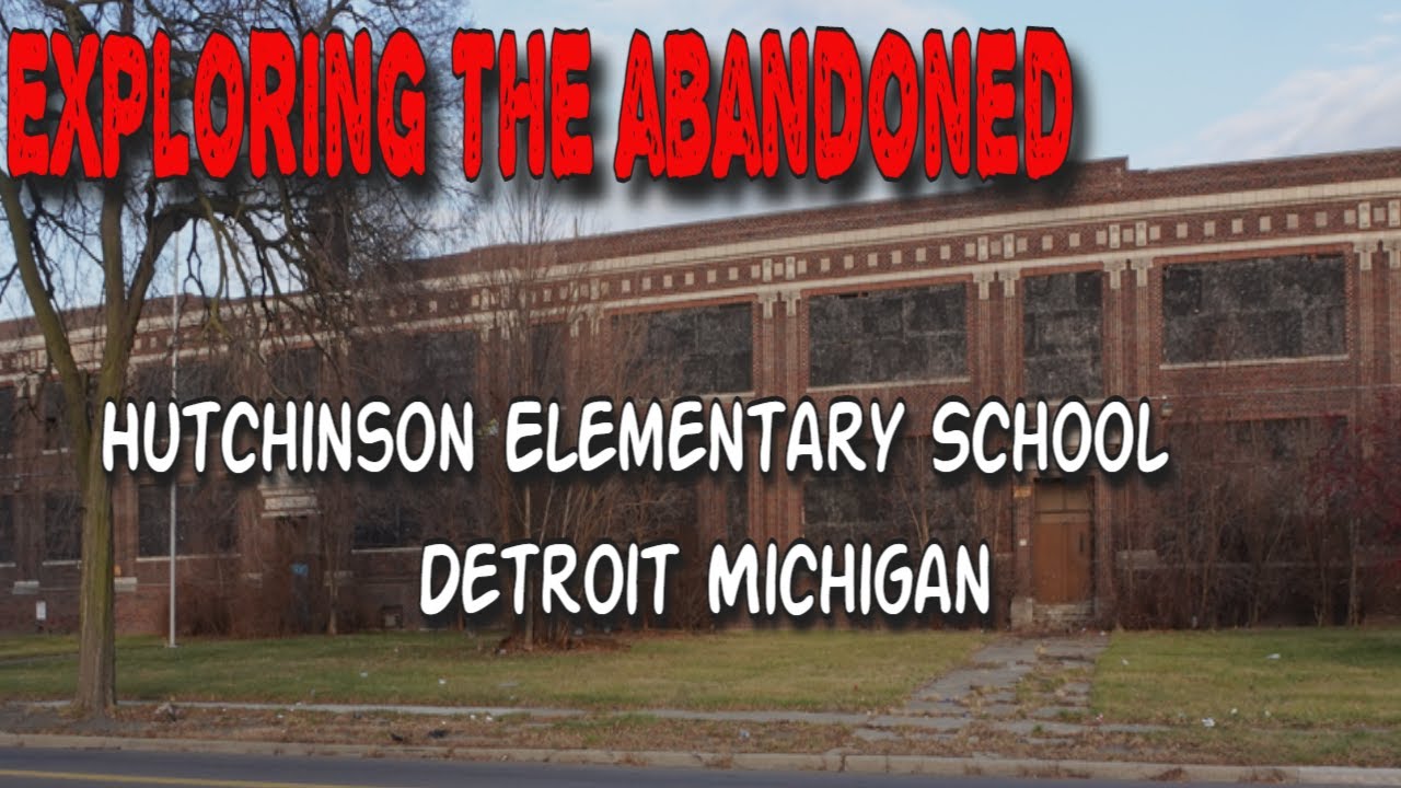 🔷ABANDONED ELEMENTARY SCHOOL DETROIT🔷Urbex Explore :the abandoned Hutchinson School/Timbuktu Academy
