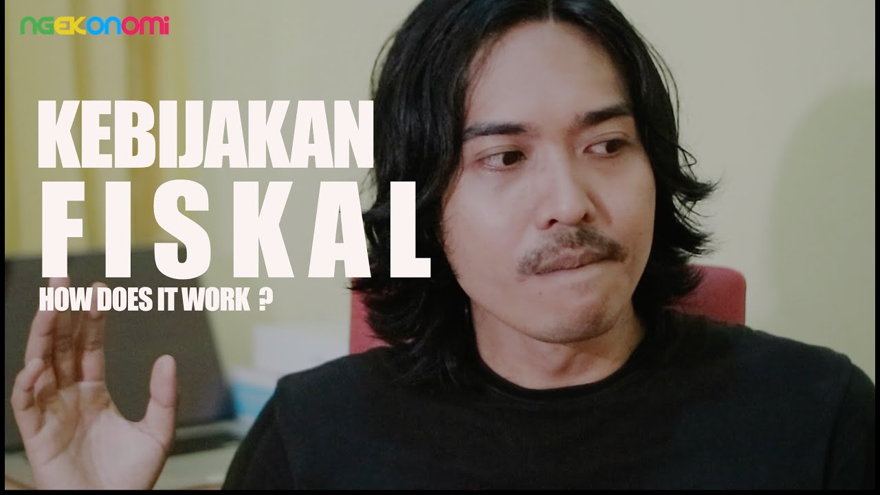 KEBIJAKAN FISKAL 🔥 HOW IT WORKS